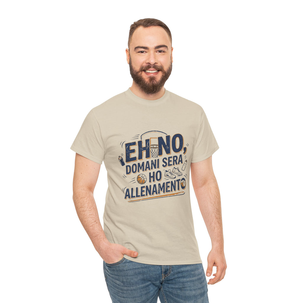 Eh no, domani ho allenamento - t-shirt