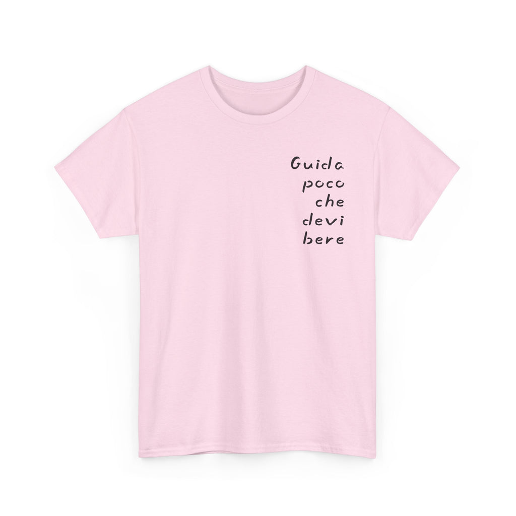 Maglietta "Guida Poco che Devi Bere"