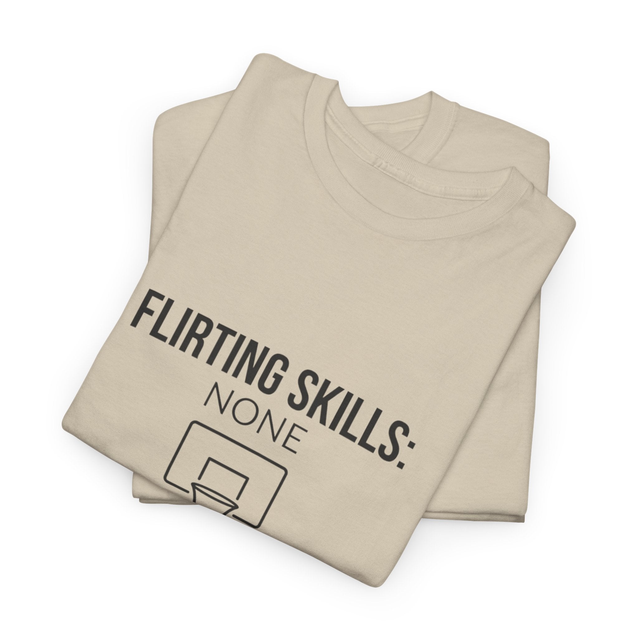 “Flirting Skills: None / Shooting Skills: Same”