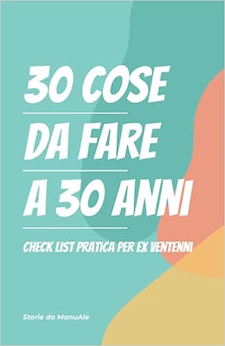 30 cose da fare a 30 anni