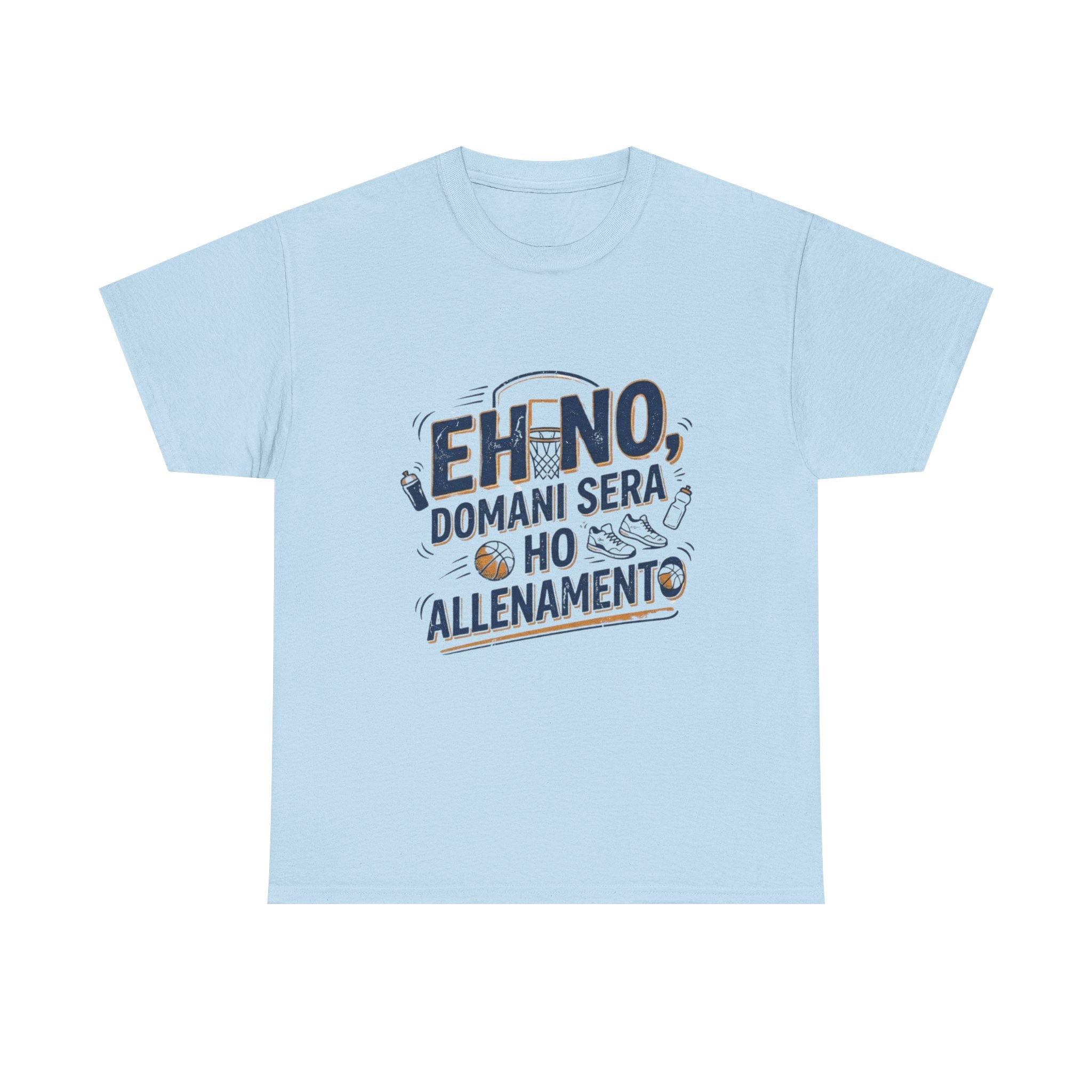 Eh no, domani ho allenamento - t-shirt